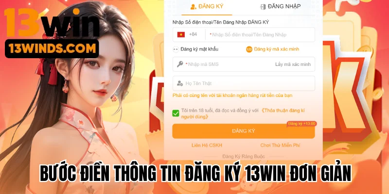 Các bước điền thông tin đăng ký 13Win đơn giản