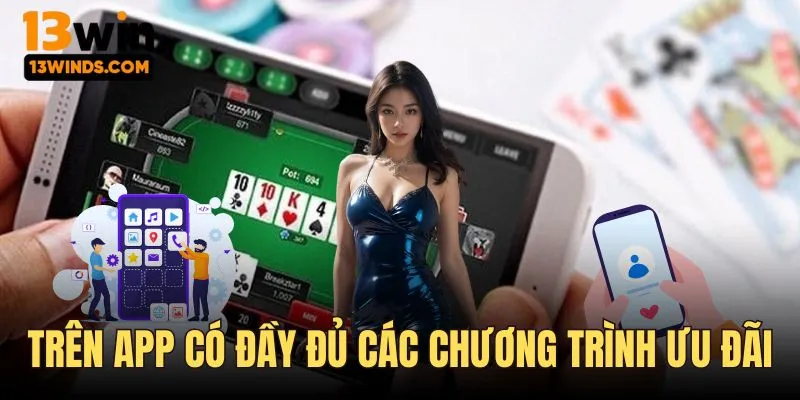 Tải app 13win nhận ưu đãi hấp dẫn